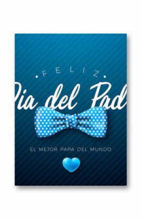 Happy Father's Day Greeting Card Design with Dotted Bow Tie and Heart on Blue Background. Feliz Dia del Padre Spanish Language Vector Illustration for Loved and Best Dad. Template for Banner, Post