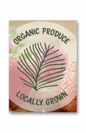 Image of organic produce locally grown banner against close up of strawberries on wooden table