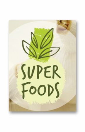 Image of super foods text over garlic on white background