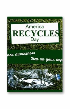 Composite of america recycles day text and plastic bottle on grass