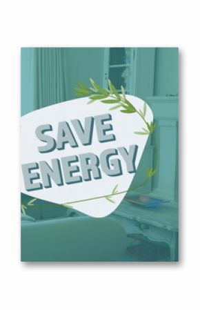 Image of save energy over house interior
