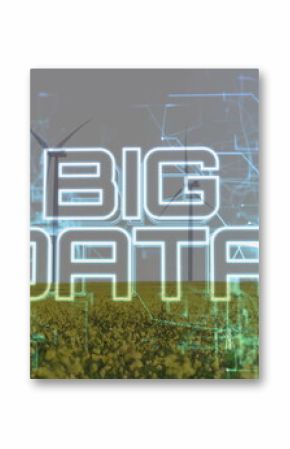 Displaying neon-glowing BIG DATA text spanning across field with wind turbines and network circuits