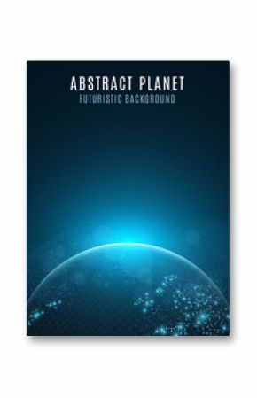 Abstract planet earth. Glowing map of square dots. Futuristic dark background. Space composition. Blue sunrise. High tech. World map. Global network connection. Vector illustration