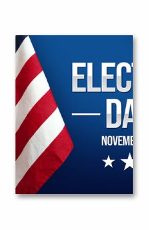 Election Day background with American Flag on the side. November 5 is Presidential election day in the USA