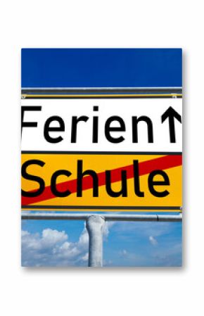 Ferien statt Schule – Aufbruch in die freie Zeit als Ortsschild