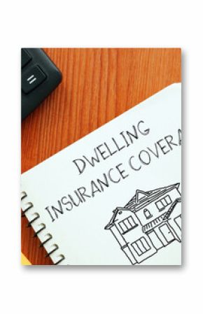 Dwelling Insurance Coverage is shown using the text
