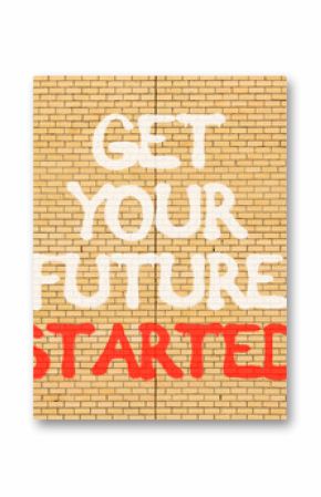 Get your future started symbol. Concept words Get your future started on beautiful brick wall. Beautiful brick wall background. Business get your future started concept. Copy space.