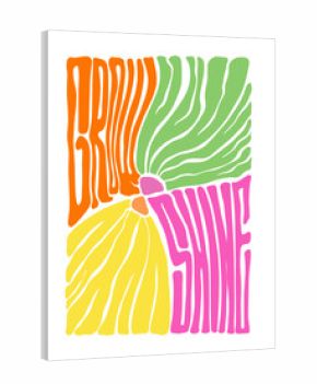 Retro Psychedelic Typography Poster with Grow Shine Motivational Quote in Vibrant Colors