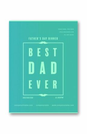 Vertical image of father's day dinner, best dad ever text in frame on green background