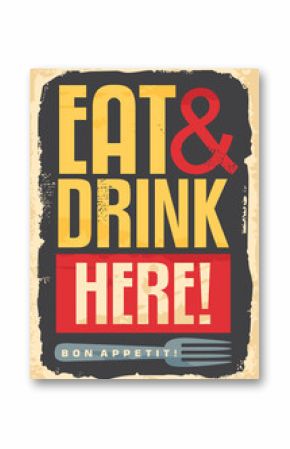 Promotional banner for restaurant or cafe bar with colorful typography on old paper texture. Retro advertisement eat and drink here. Food and cuisine poster vector illustration.