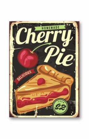 Homemade cherry pie vintage sign decor template. Retro poster design with delicious cake and cherry fruit. Vector image.