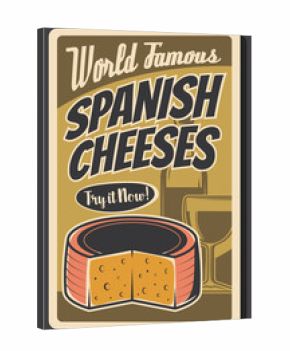 Spanish wine and cheese vector design of Spain travel and food tourism. Bottle and glass of Spanish grape alcohol drink and national dairy product retro poster