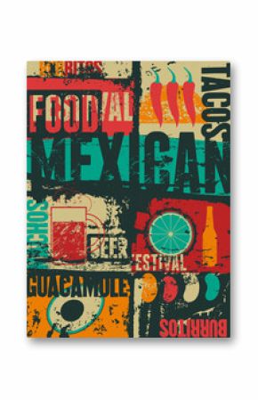 Mexican Food typographical vintage style grunge poster design. Retro vector illustration.
