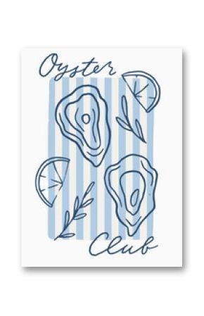 Oyster club. Coastal summer seafood kitchen poster in whimsical Mediterranean style. Whimsy fun line art blue striped sea card. Coquette hand drawn summer poster design. Italian vacation