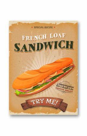 Grunge And Vintage French Loaf Sandwich Poster