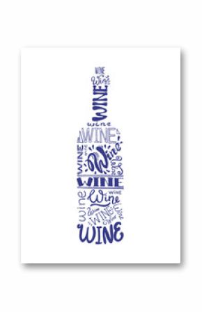 Bottle of wine. Lettering. Vector silhouette.