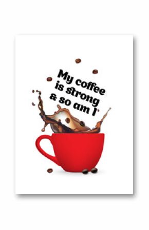 Coffee quotes design. Use it for package, card or media advertisement creation. Vector illustration.