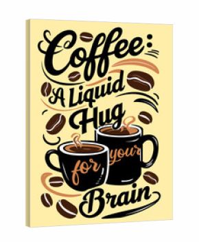 Coffee Quotes Lettering Concept Illustration Vector - Vintage Coffee Typography Art