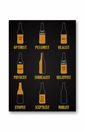 Optimist, pessimist, realist beer quotes - funny inscription template