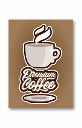 Premium coffee in lettering style with cup illustration. Emblem or logo. Vector illustration design.