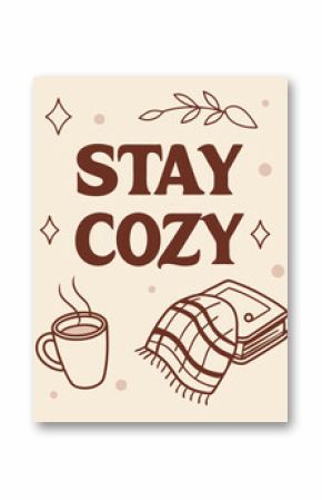 stay cozy Typography quotes vector T-shirt design