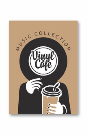Vector banner for vinyl record store or menu for retro music cafe with human and vinyl record instead of head and with paper cup of coffee, with inscription vinyl cafe in vintage style. No AI used