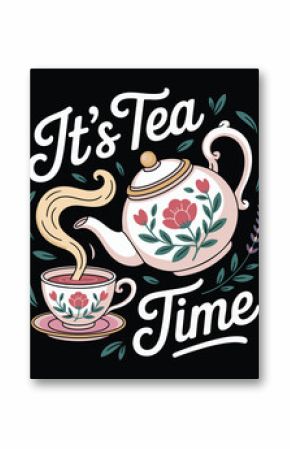 It's Tea Time Graphic Design