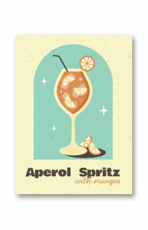 Poster with cocktail on light yellow background. Aperol spritz cocktail. Banner for restaurant, cafe, bar, club, advertising, web, decorations. Poster in retro style. Flat design. Vector illustration.
