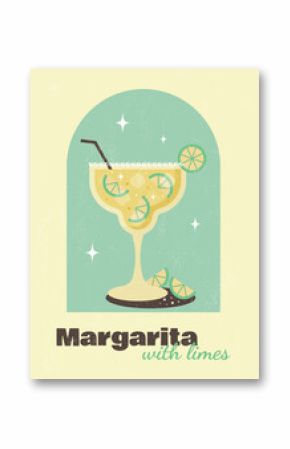 Poster with cocktail on light yellow  background with grunge texture . Margarita  cocktail. Banner for restaurant, cafe, bar, club, decorations. Poster in retro style. Flat vector illustration.