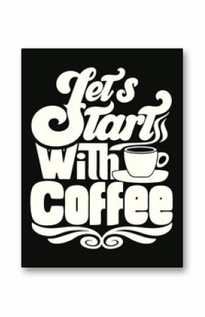 Retro Inspired Coffee Typography Artwork on Black Background: A Groovy Start to the Day