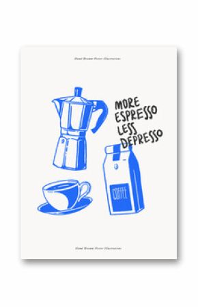Coffee pot, coffee cup, and coffee package with handwritten phrase 'More espresso less depresso'. Hand-drawn vector illustration. Coffee break and caffeine addiction concept for design and print.