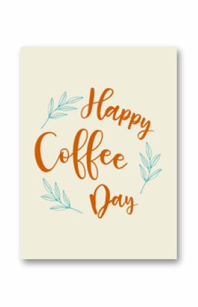 Coffee Day lettering with hand drawn branch. Brown and blue colors.