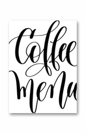 coffee menu - hand lettering inscription to coffee shop design