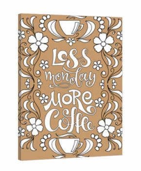 Calligraphic inscription less Monday more coffee. Lettering in a frame with flowers, plant elements and cups. For posters, postcards, flyers, design of cafes, menus, restaurants. Vector illustration
