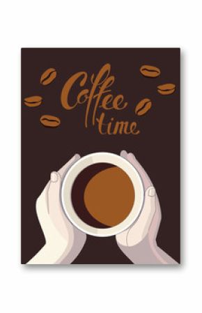 cup of coffee in hands and coffee beans on a dark background with lettering coffee time