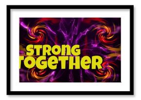 Image of strong together over spiral flames and purple shapes on black background