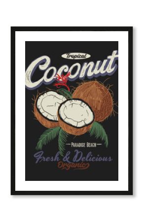 Tropical Coconut hand drawing. Organic Drink by nature. summer beach food. tropical fashion graphics in vector. coconut tee t shirt design. tropical summer food and drinks.