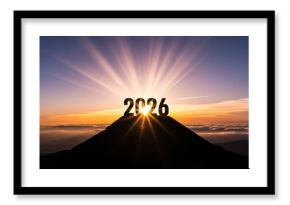 New Year 2026 Sunrise on Mountain Peak - Celebrating the year 2026 with the sunrise over a mountain. Symbolizing hope, achievement, aspiration, beginning, and future