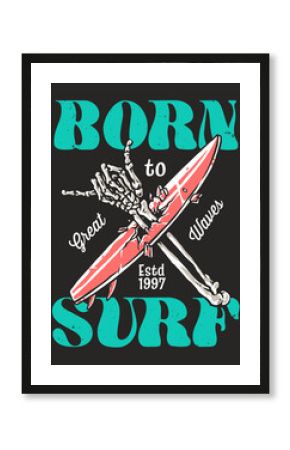 Born to surf with a vintage skeleton surfer design