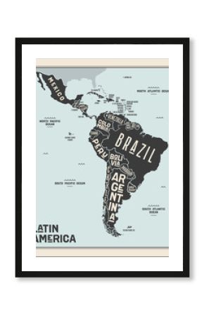 Map Latin America. Poster map of Latin America. Black and white print map of Latin America for t-shirt, poster or geographic themes. Hand-drawn graphic map with countries. Vector Illustration