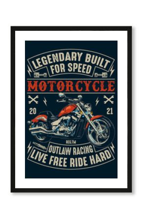 Legendary Motorcycle Biker T-Shirt Design. Classic bike for speed, racing, ride, funny, travel, adventure