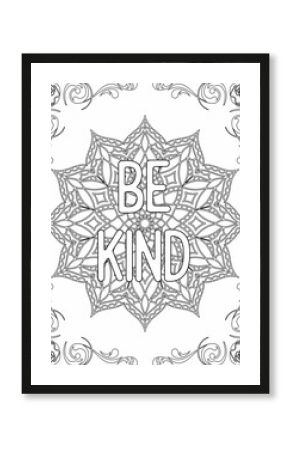 Printable mandala coloring page for kids and adults with motivational quote for self love and self care. it helps to succeed and struggle against life to enjoy the tough journey 