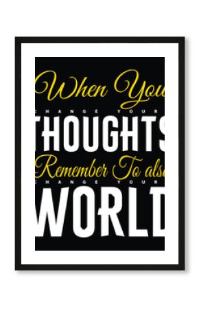 Inspiring quote about changing thoughts to transform your world, set against a dark background