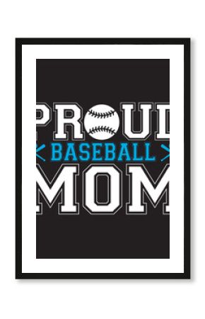 proud baseball mom t-shirt design. vector illustration