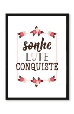 Dream fight win in Portuguese. Ink illustration with hand-drawn lettering. Sonhe, lute, conquiste