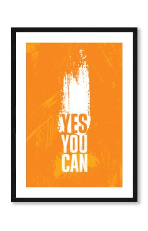 Yes You Can. Inspiring Sport Workout Typography Quote Banner On Textured Background. Gym Motivation Print
