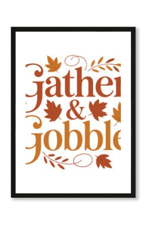 Gather And Gobble A illustration T-shirt Design 