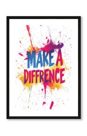 Make a Difference in Bold Colors