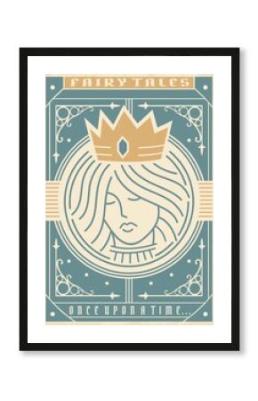 Vintage medieval fairy tales book cover with beautiful princess and old antique ornaments. Retro fairy tale poster design. Queen with golden crown line art portrait. Vector illustration.
