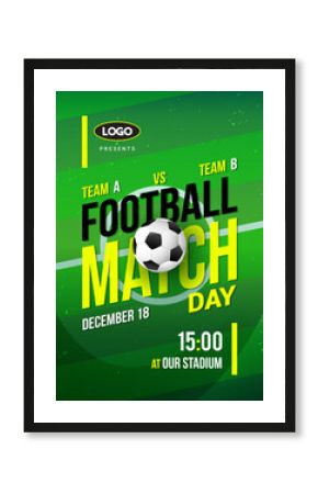Football Match Day poster vector illustration. Ball on soccer pitch